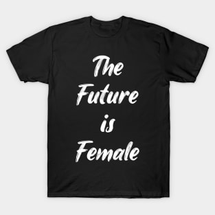 Feminist Future is Female Stickers T-Shirt